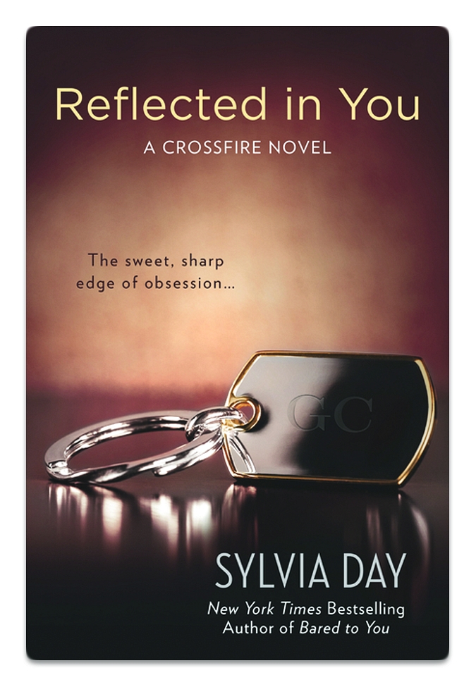 Reflected In You - A Crossfire Novel