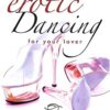 Better Sex Guide To Erotic Dancing For Your Lover DVD