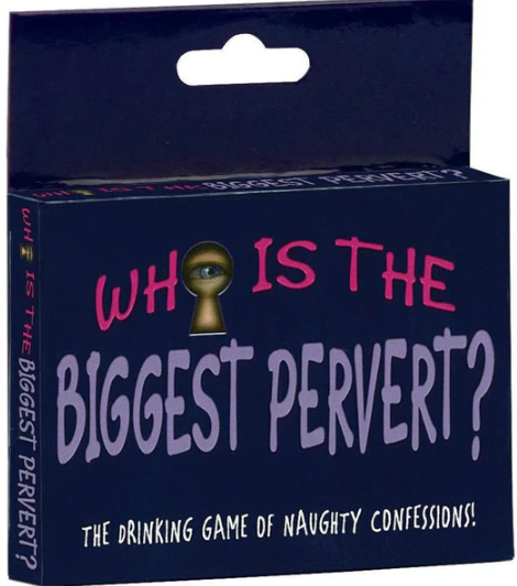 Who's The Biggest Pervert? Card Game
